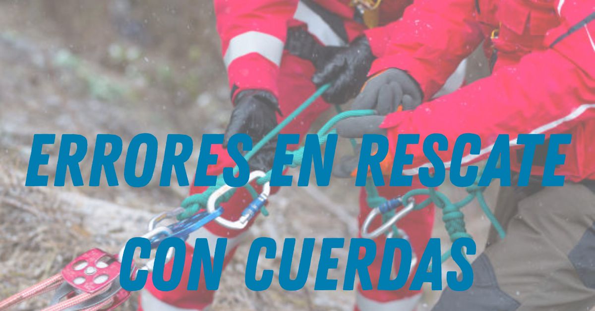 errores en rescate con cuerdas