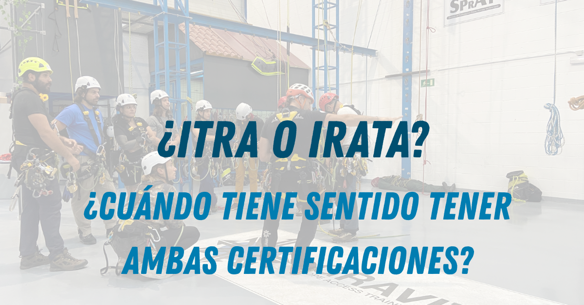 ITRA o IRATA, cuando hacer ambas formaciones